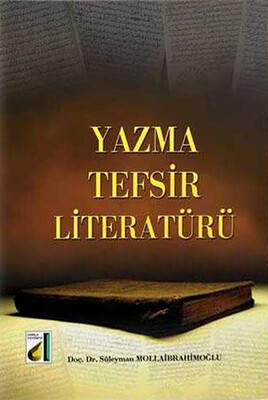 Damla Yayınevi - YAZMA TEFSİR LİTERATÜRÜ