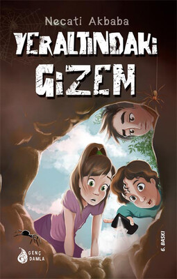 Genç Damla - YERALTINDAKİ GİZEM